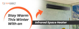 Stay Warm This Winter With an Infrared Space Heater