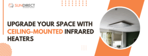 Upgrade Your Space with Ceiling-Mounted Infrared Heaters.